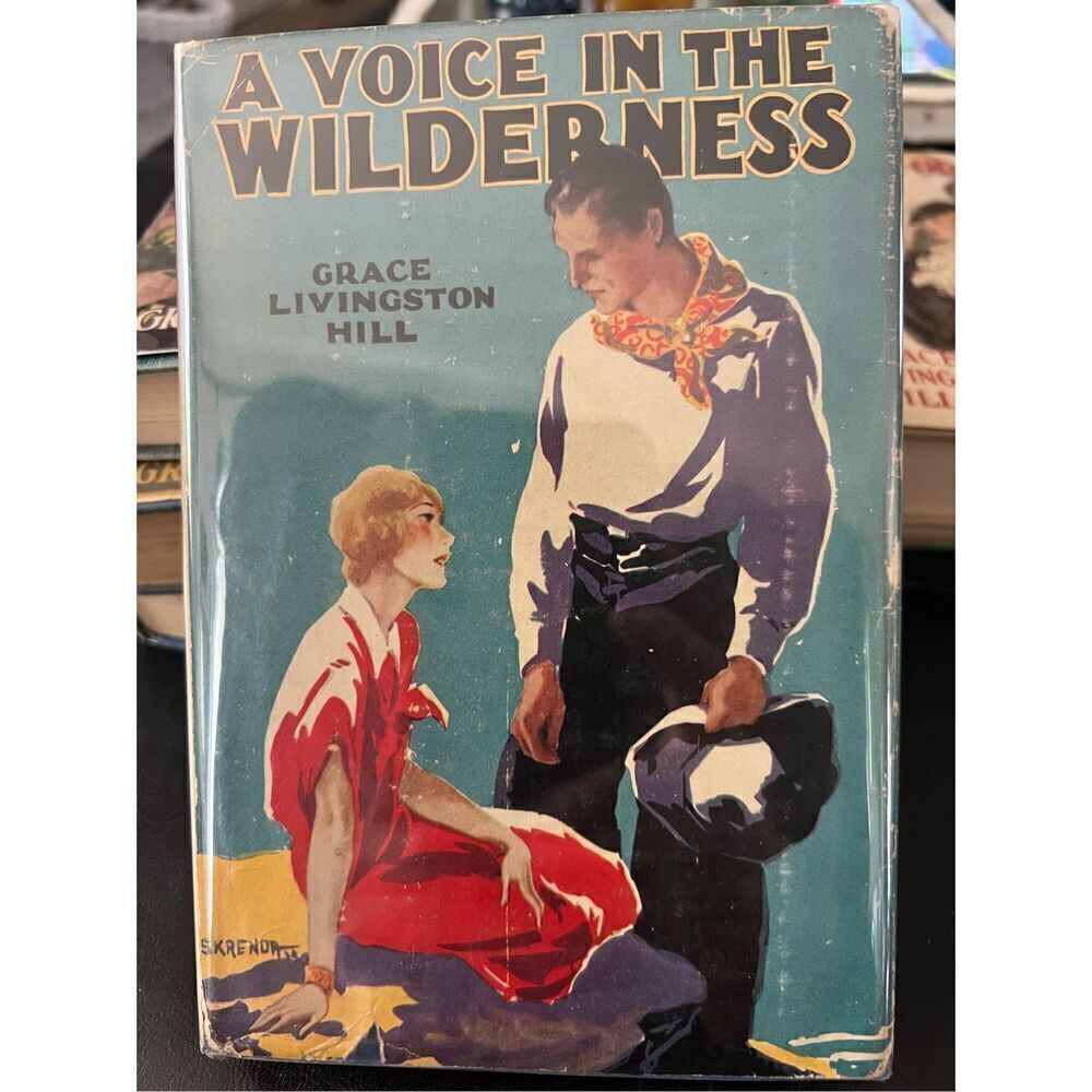Grace Livingston Hill Vintage Romance Novel A Voive In The Wilderness 1916